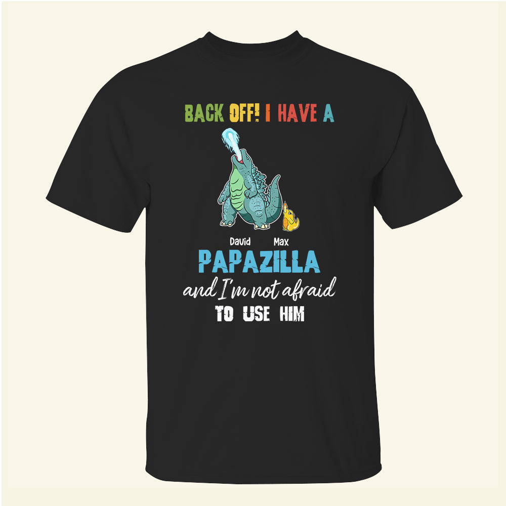 Back Off! Personalized Shirts - Gift For Father's Day - Shirts - GoDuckee