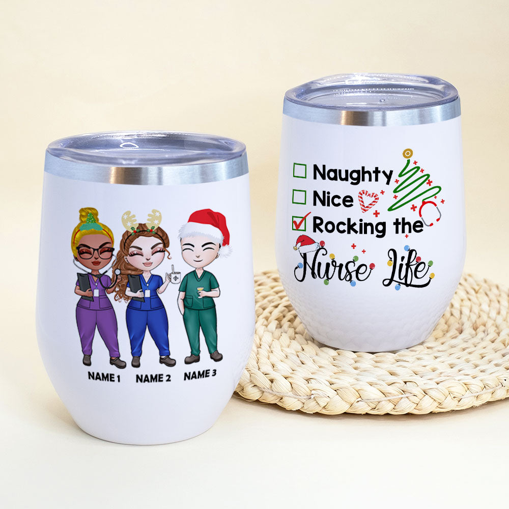 Personalized Nurse Bestie Wine Tumbler - Naughty Nice Rocking The Nurse Life - Christmas Theme - Wine Tumbler - GoDuckee