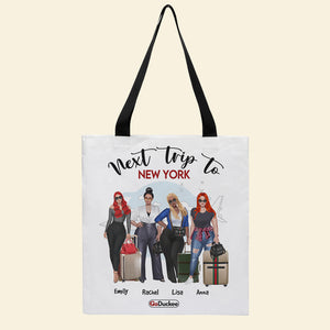 Next Trip To - Personalized Tote Bag - Gift For Friends - Travelling Girls - Tote Bag - GoDuckee