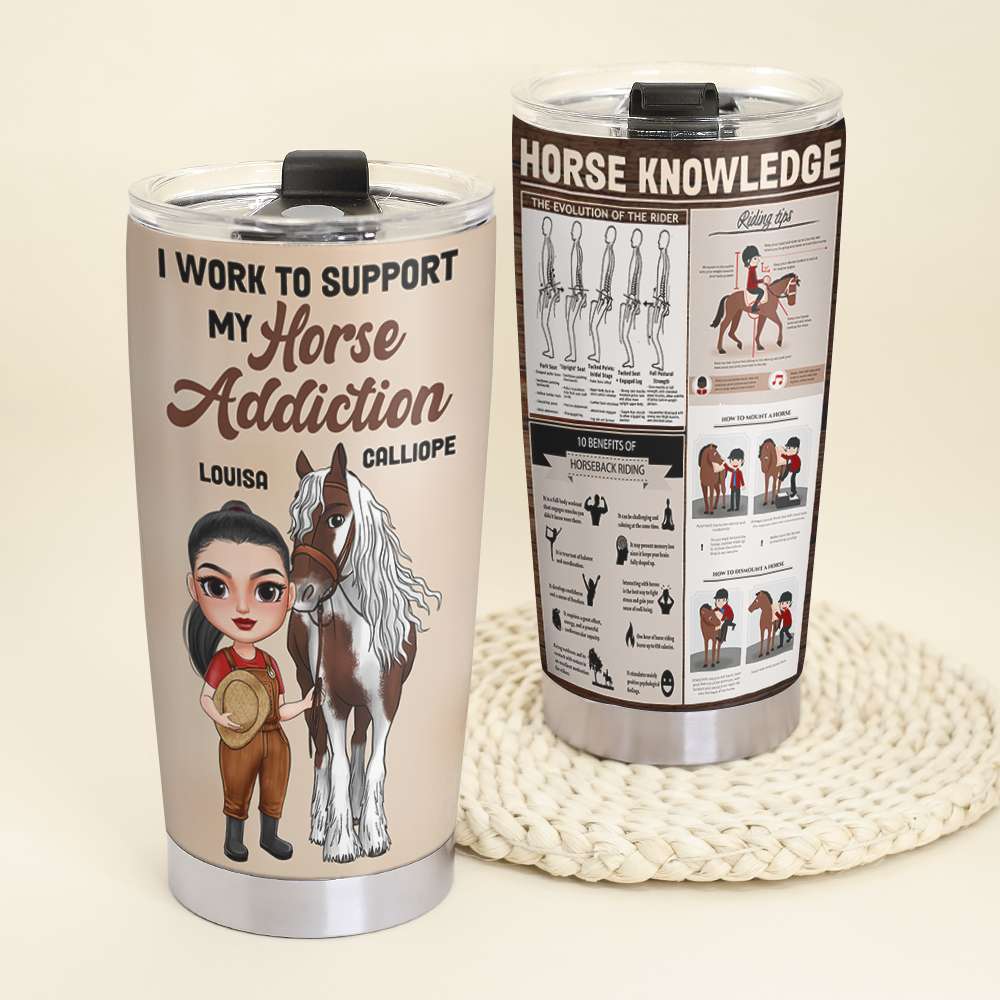 I Work To Support My Wife Horse Addiction Personalized Horse Knowledge Tumbler Cup - Tumbler Cup - GoDuckee