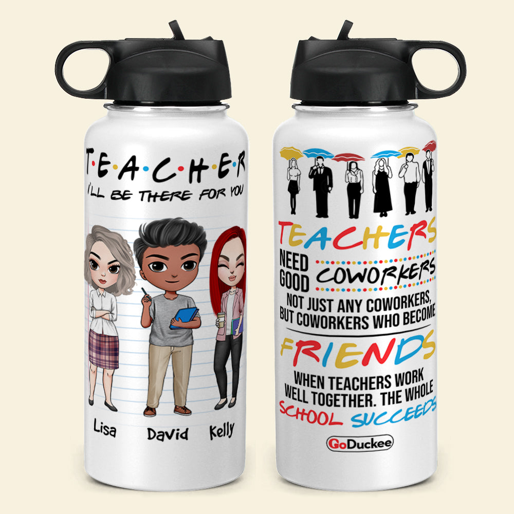 Personalized Teacher Besties Water Bottle - Teacher Need Good Coworkers - Water Bottles - GoDuckee