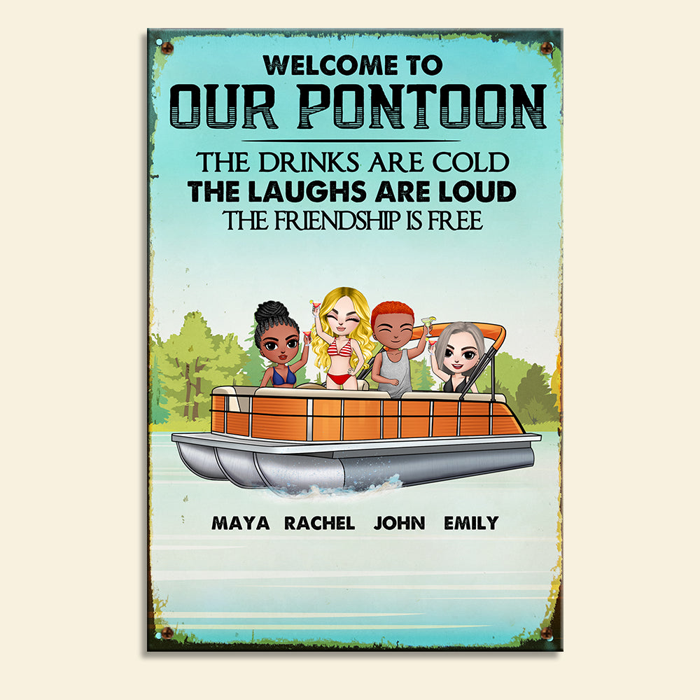 Personalized Pontoon Friends Metal Sign - Welcome To Our Pontoon - Metal Wall Art - GoDuckee