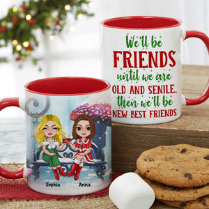Bestie We Will Be Friends Until We Are Old & Senile, Personalized Accent Mug, Christmas Gift For Friends - Coffee Mug - GoDuckee