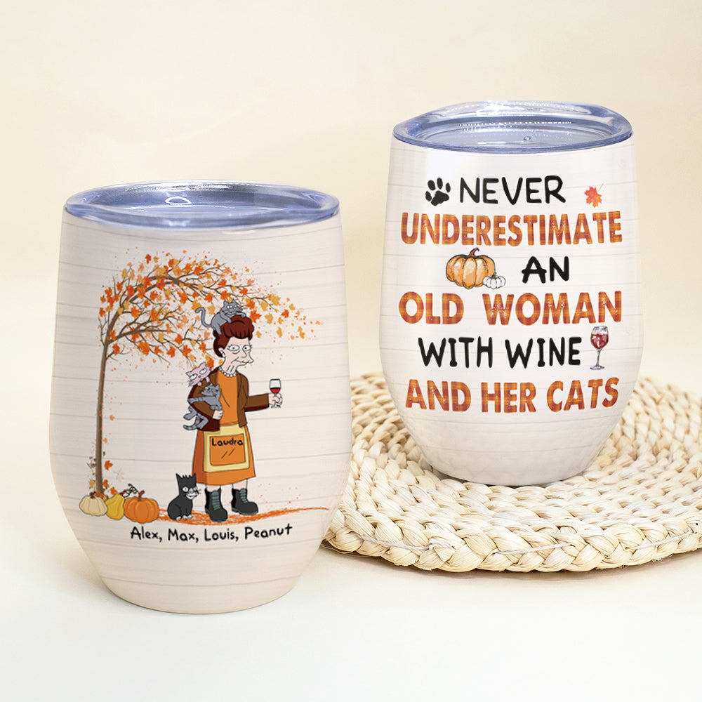 Personalized Old Women & Cat Breeds Wine Tumbler - Never Underestimate An Old Woman With Wine And Her Cats - Wine Tumbler - GoDuckee