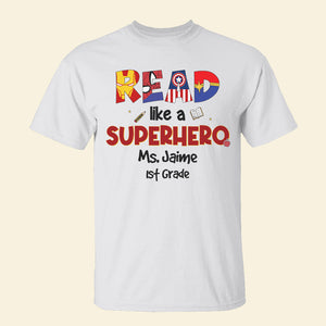 Personalized Shirt, Custom Letters, Read Like A Hero 02HUHN170123 - Shirts - GoDuckee