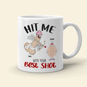 Hit Me With Your Best Shot, Valentine Funny Couple White Mug - Coffee Mug - GoDuckee