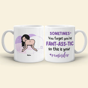 Sometimes You Forget You're Fant-Ass-Tic, Gift For Couple, Personalized Mug, Funny Couple Gift - Coffee Mug - GoDuckee