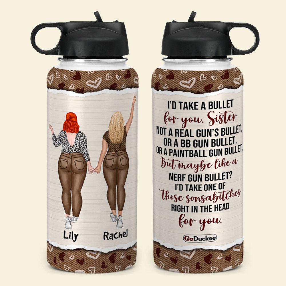 Personalized Girl Besties Water Bottle - I'd Take A Bullet For You - Pinky Promise Friends - Water Bottles - GoDuckee