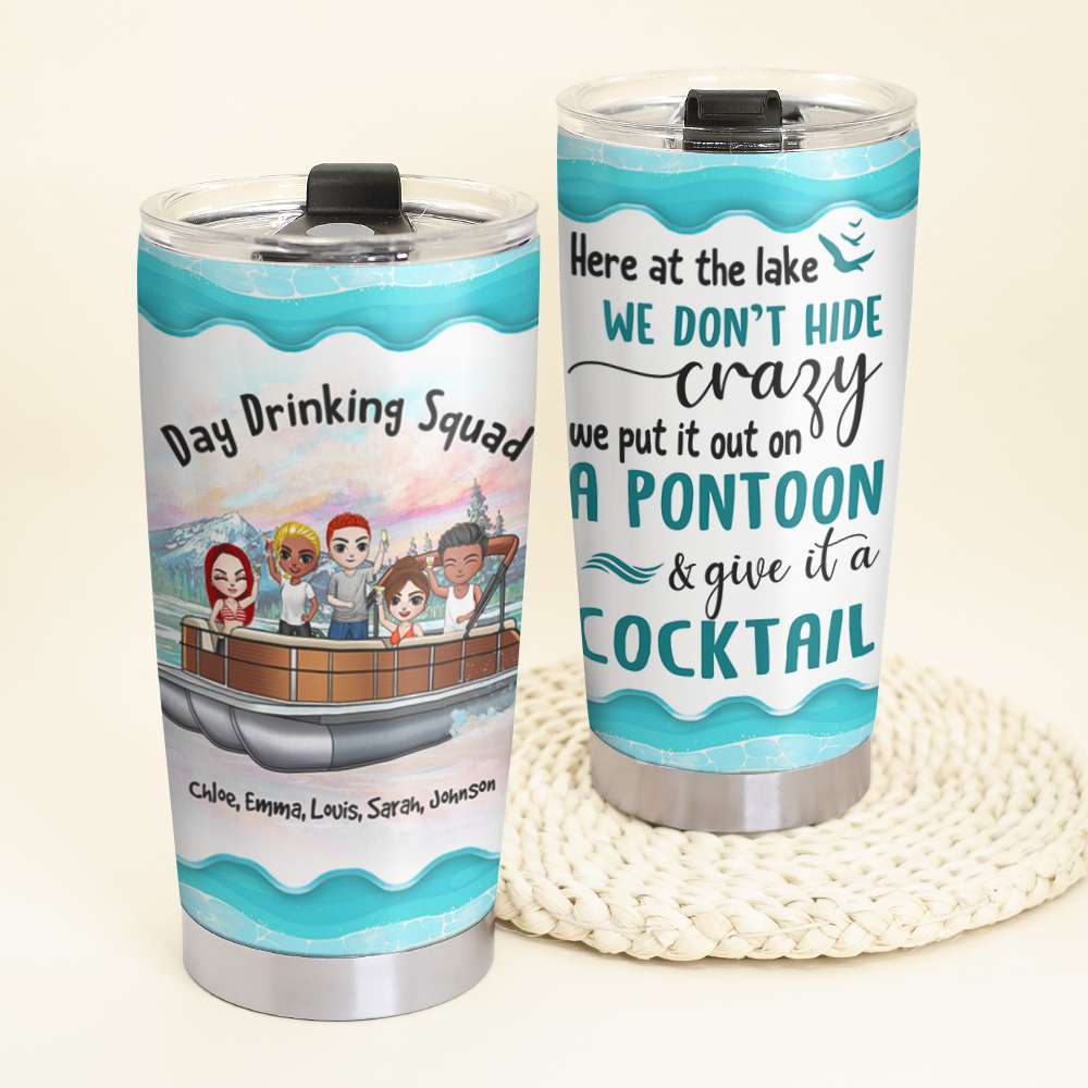 Personalized Pontoon Friends Tumbler Cup - Pontoon Day Drinking Squad - Separate name - Tumbler Cup - GoDuckee