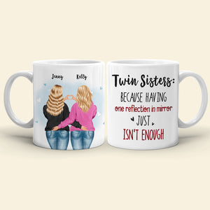 Twin Sisters, Gift For Siblings, Personalized Mug, Twin Siblings Mug - Coffee Mug - GoDuckee