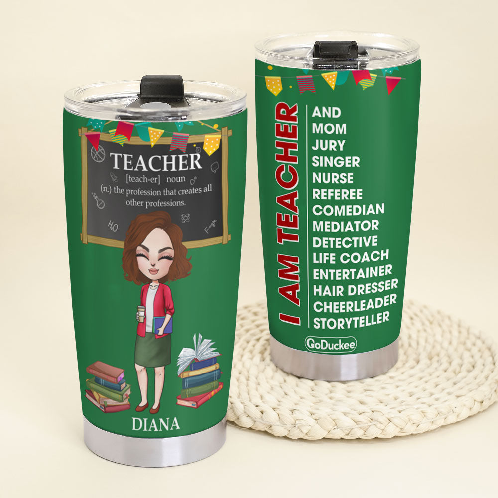 Teacher Is The Profession That Creates All Other Professions Personalized Tumbler Cup - Tumbler Cup - GoDuckee