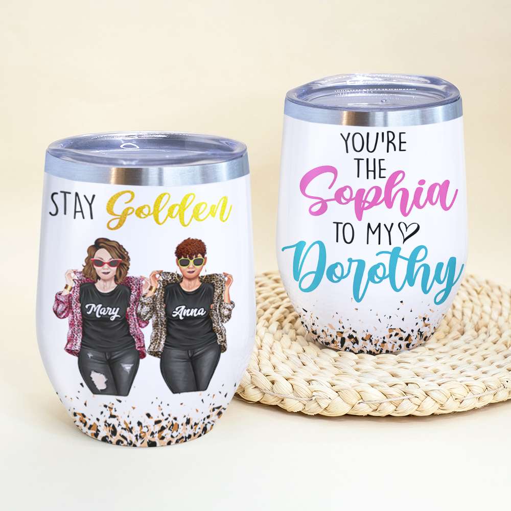 Personalized Cool & Badass Besties Wine Tumbler - Stay Golden, You're The Sophia To My Dorothy - Leopard Pattern - Wine Tumbler - GoDuckee