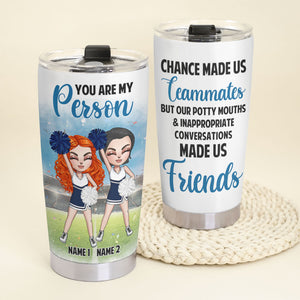 Personalized Cheerleading Sisters Tumbler - You Are My Person - Tumbler Cup - GoDuckee