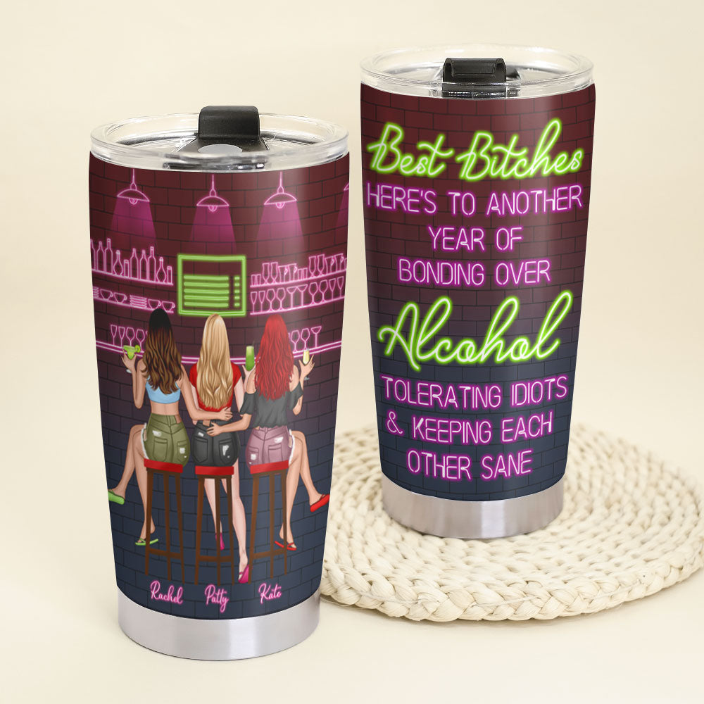 Here's To Another Year Of Bonding Over Alcohol Personalized Friends Tumbler Cup Gift For Friends - Tumbler Cup - GoDuckee