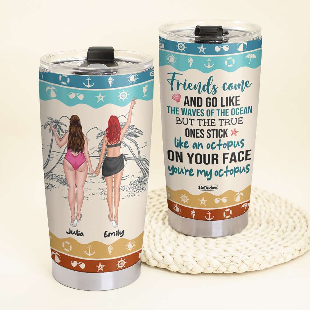 You're My Octopus - Personalized Tumbler Cup - Gift For Friends - Tumbler Cup - GoDuckee