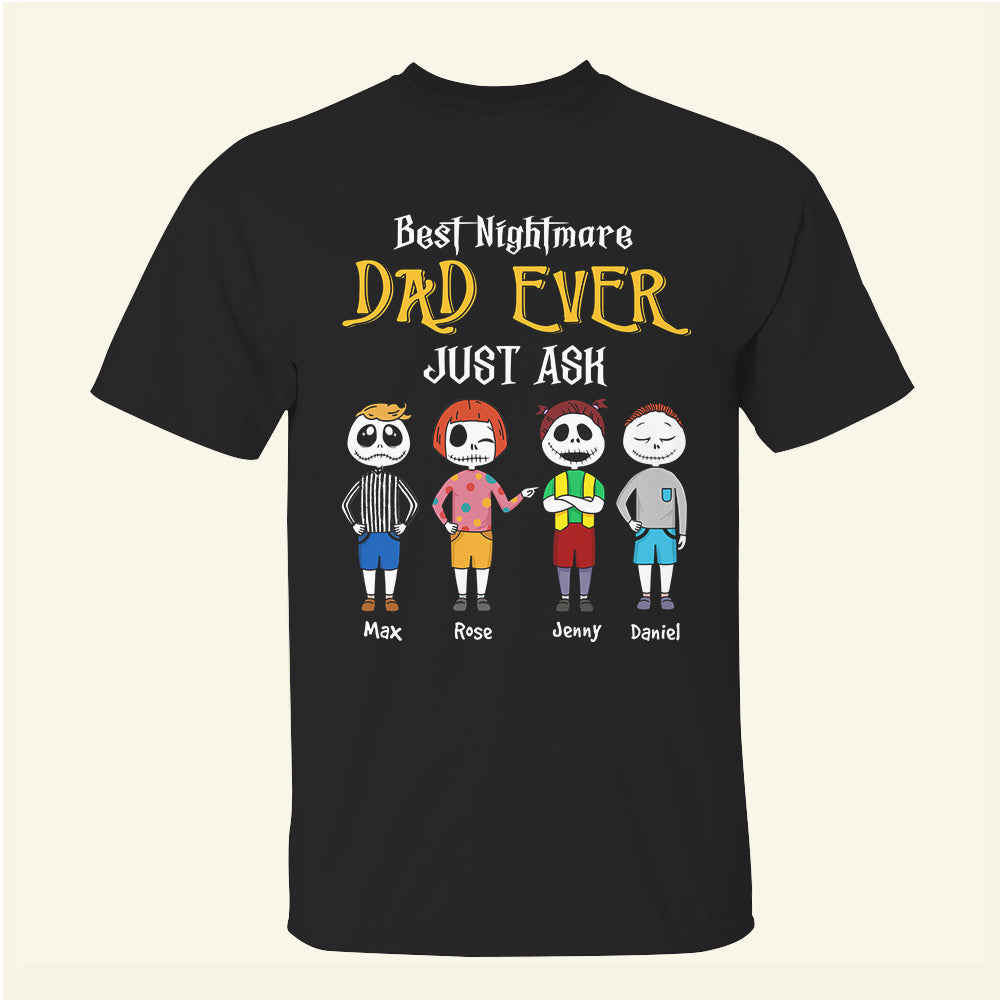 Best Nightmare Dad Ever - Personalized Shirts - Shirts - GoDuckee