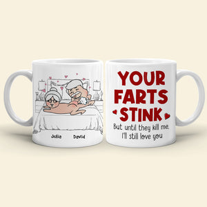 Love Your Farts Stink - Personalized Coffee Mug, Naughty Couple Mug - Funny Gift For Couples - Coffee Mug - GoDuckee