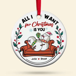 Funny Rude Snowman Couple All I Want For Christmas Is You Personalized Ceramic Circle Ornament - Ornament - GoDuckee