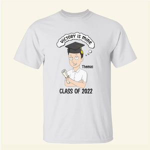 Graduation Victory Is Mine - Personalized Shirts - Shirts - GoDuckee