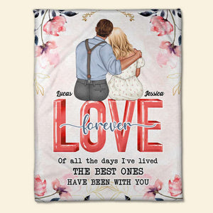 Of All the Days I've Lived, The Best Ones Have Been With You, Personalized Blanket, Couple Gift - Blanket - GoDuckee