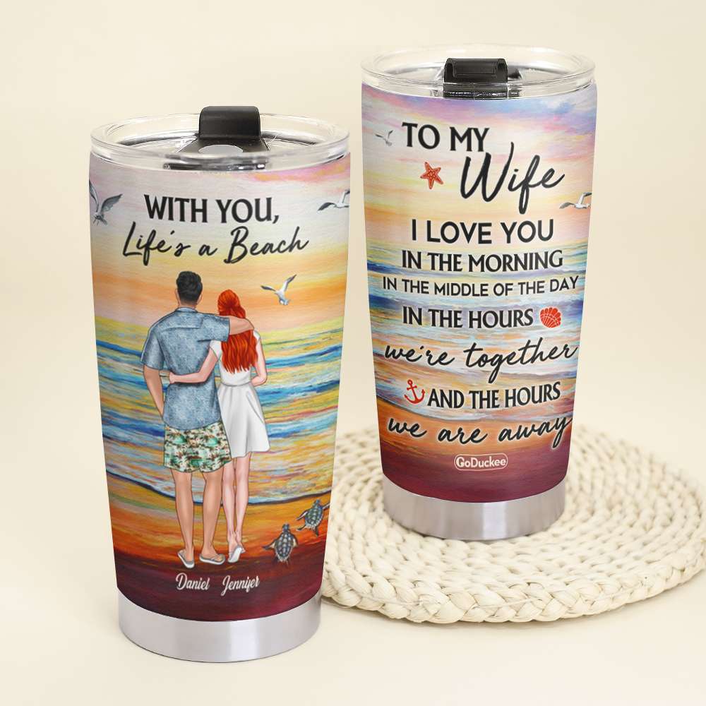 Couple With You Life's A Beach, Personalized Tumbler, Gifts for Wife, Her, Lover CPL1412 - Tumbler Cup - GoDuckee