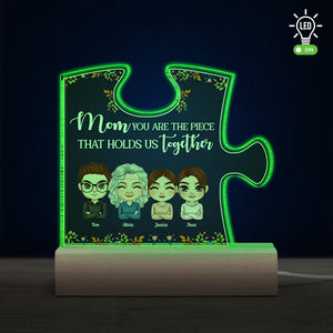Mom You Are The Piece That Holds Us Together, Personalized Led Light, Gift For Mother's Day - Led Night Light - GoDuckee