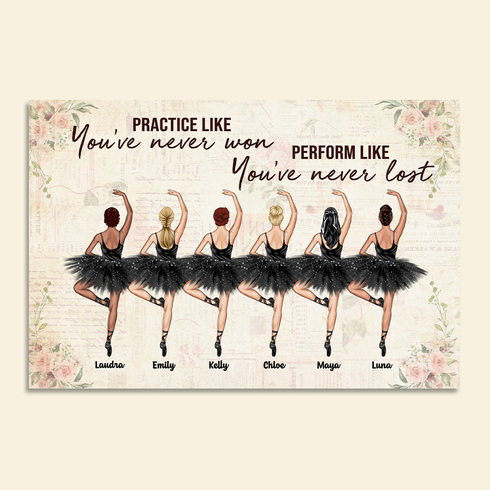 Personalized Ballerina Bestie Canvas Prints - Practice Like Perform Like - Poster & Canvas - GoDuckee