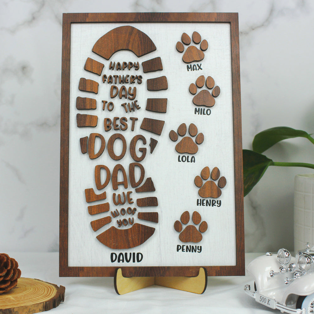 Dog Dad To The Best God Dad We Woof You, Layered Wood Sign Stand, Gifts for Dog Dads - Wood Sign - GoDuckee