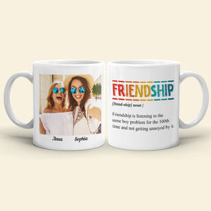Friendship Is Listening To Be Same Boy Problem Personalized Mug, Gift For Friends - Coffee Mug - GoDuckee