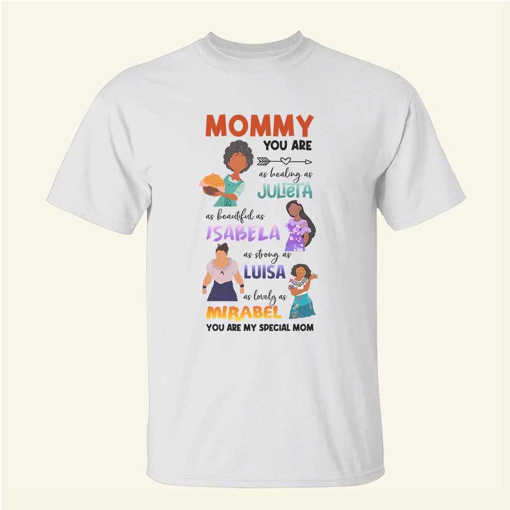 Encanto Mother Day You Are My Special Mom - Personalized Shirts - Gift For Mom - Shirts - GoDuckee