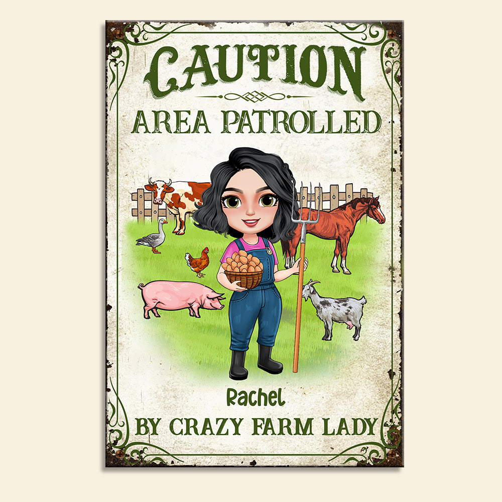 Caution Area Patrolled By Crazy Farm Lady - Personalized Metal Sign - Metal Wall Art - GoDuckee