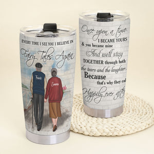 Personalized Old Couple Tumbler - Once Upon A Time I Became Yours And You Became Mine - Tumbler Cup - GoDuckee