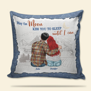 May The Moon Kiss You To Sleep Until I Can, Personalized Long-Distance Couple Pillow, Gift For Couple - Pillow - GoDuckee