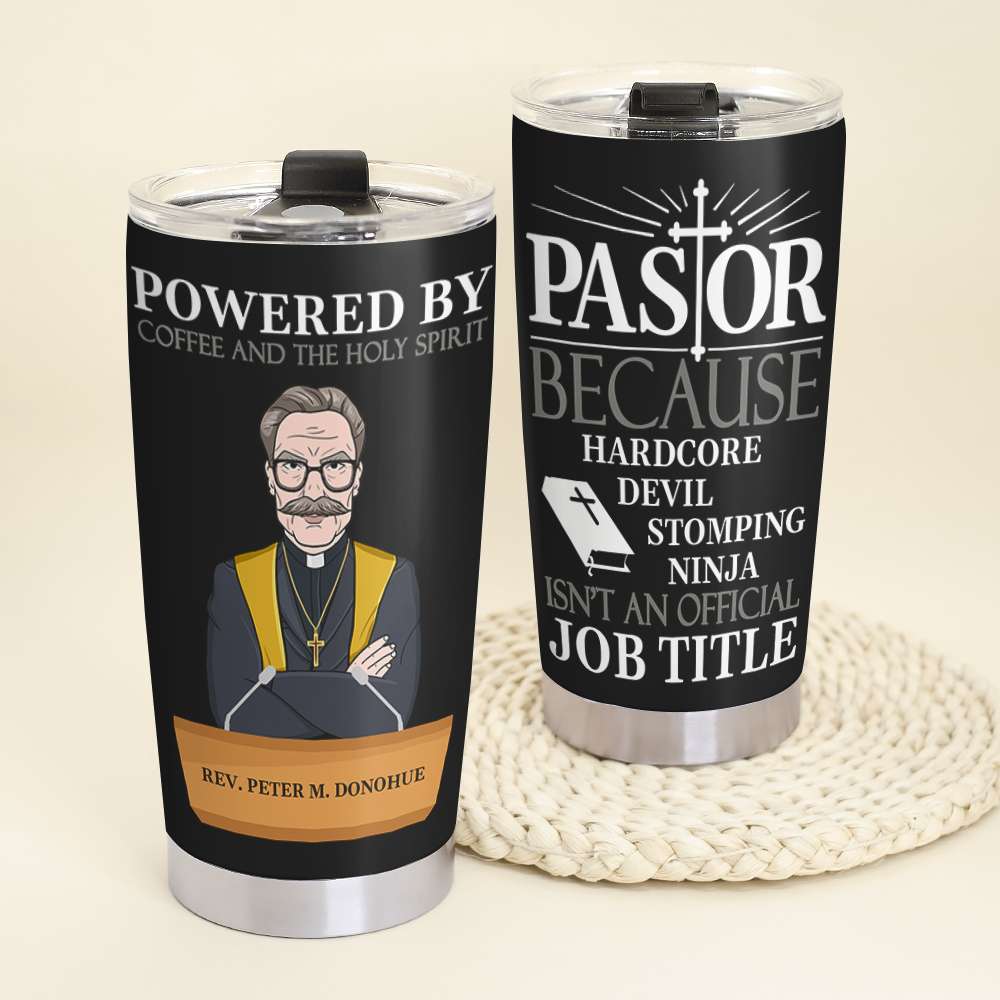 Powered By Coffee And The Holy Spirit Personalized Pastor Tumbler Cup - Tumbler Cup - GoDuckee