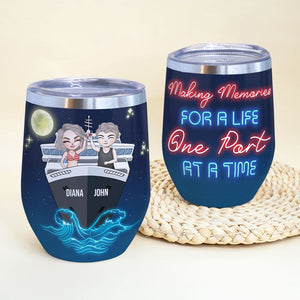 Personalized Cruising Couple Wine Tumbler - Making Memories For A Life One Port At A Time - Wine Tumbler - GoDuckee