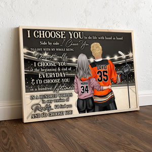 Personalized Hockey Couple Poster - I Choose You To Do Life With Hand In Hand, Side By Side - Poster & Canvas - GoDuckee