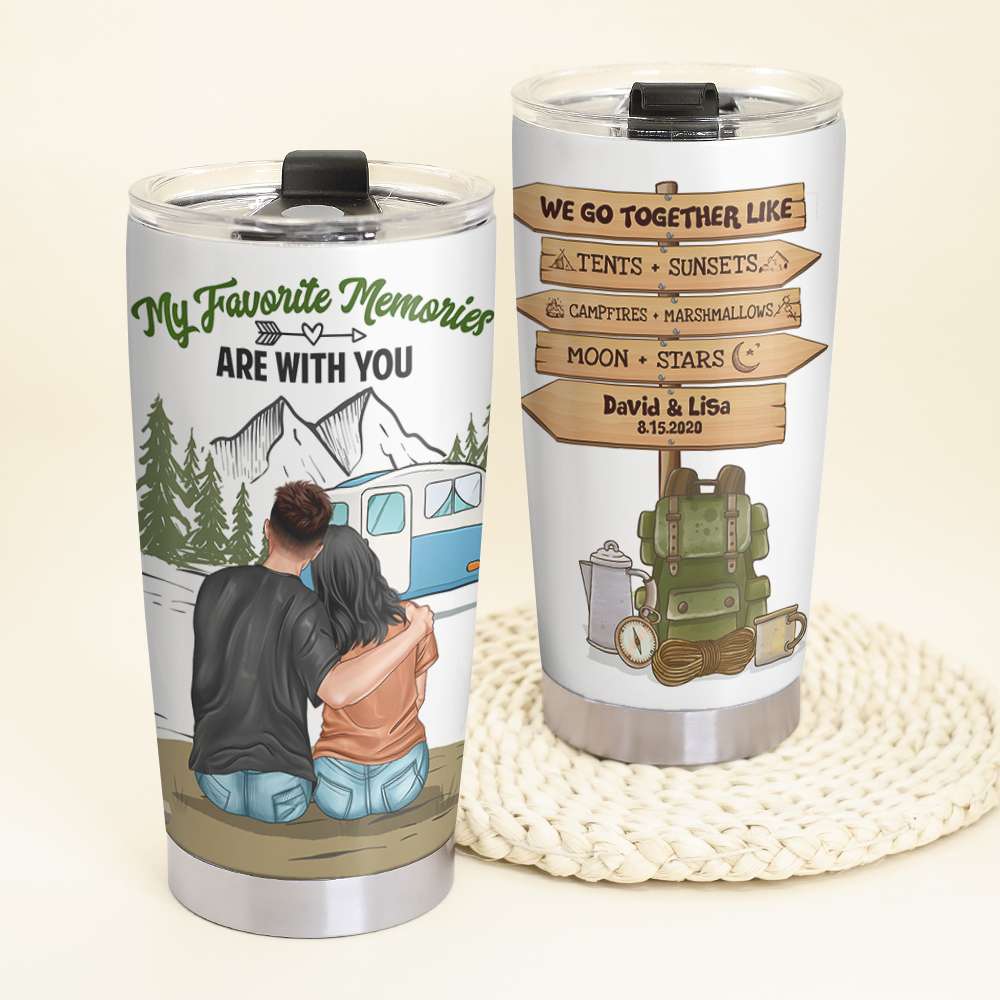 Personalized Camping Couple Tumbler - We Go Together, My Favorite Memories Are With You - Tumbler Cup - GoDuckee