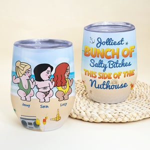 Jolliest Bunch Of Salty, Personalized Wine Tumbler. Gift For Friends - Wine Tumbler - GoDuckee