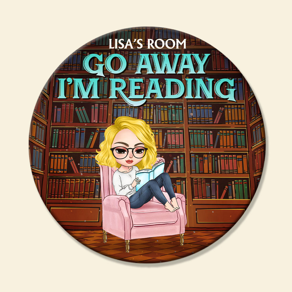 Go Away, I'm Reading - Personalized Round Wooden Sign - Gift For Book Lover - Girl Sitting Reading Book - Wood Sign - GoDuckee