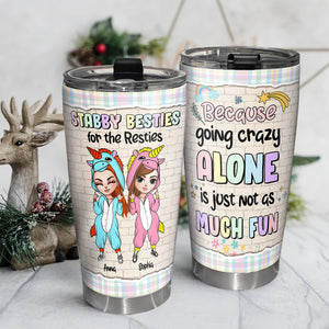 Because Going Crazy Alone Is Just Not As Much Fun Personalized Unicorn Friends Tumbler, Gift For Friends - Tumbler Cup - GoDuckee