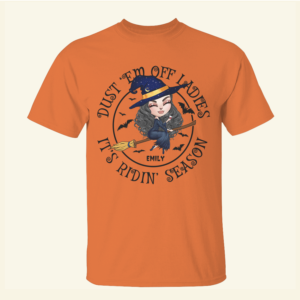 Witch Dust'Em Off Ladies It's Ridin' Season - Custom Shirts - Shirts - GoDuckee
