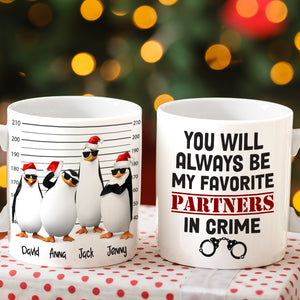 You Will Always Be My Favorite Partners In Crime Personalized Penguin Besties Mug, Christmas Gift - Coffee Mug - GoDuckee