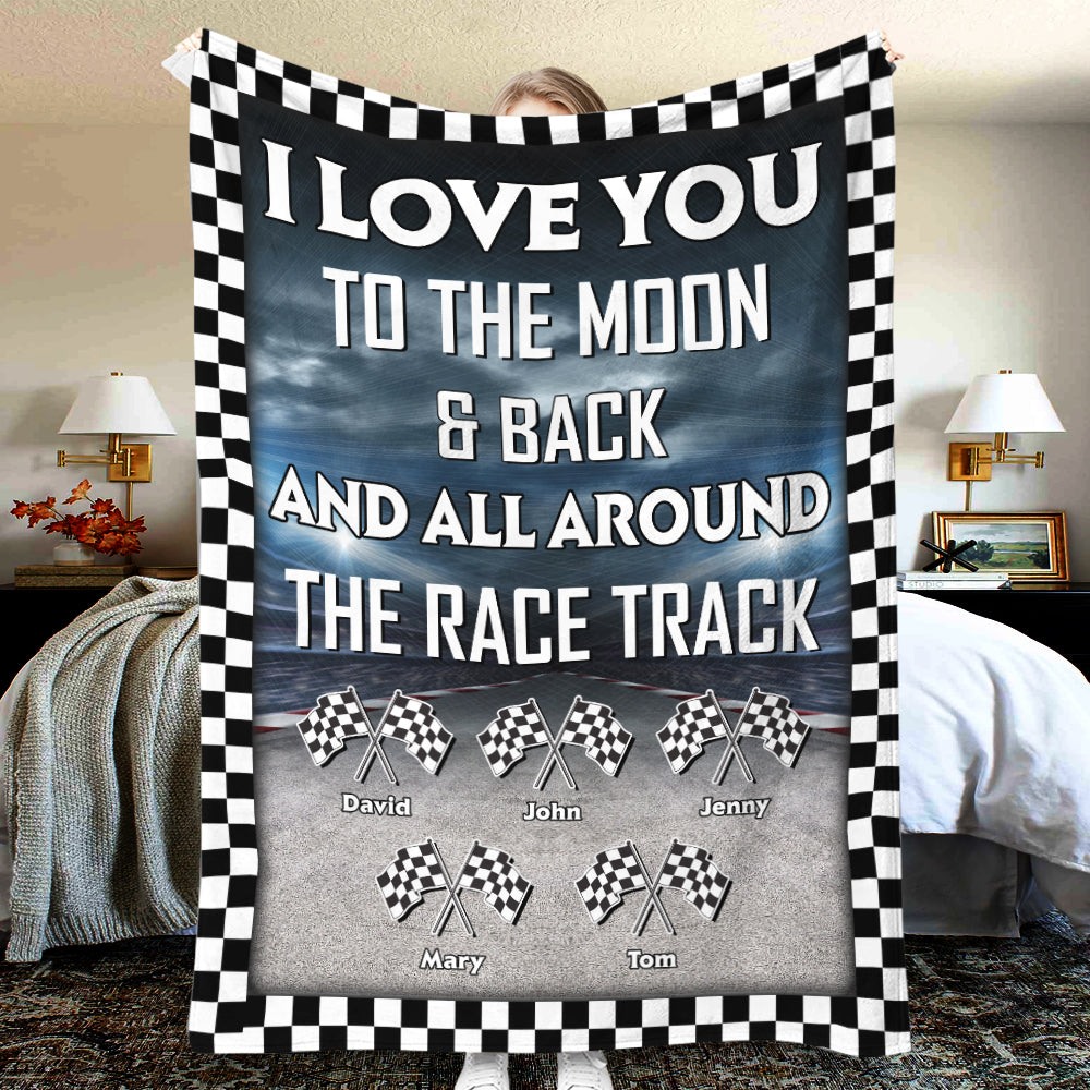 I Love You To The Moon & Back And All Round The Race Track Personalized Racing Family Blanket, Gift For Family - Blanket - GoDuckee