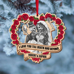 Skeleton Couple Love You Till Death and Beyond, Personalized Wood Ornament - Ornament - GoDuckee