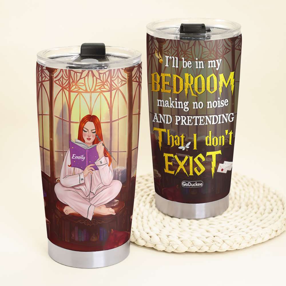 I'll Be In My Bedroom Making No Noise, Personalized Tumbler, Gift For Book Lovers - Tumbler Cup - GoDuckee