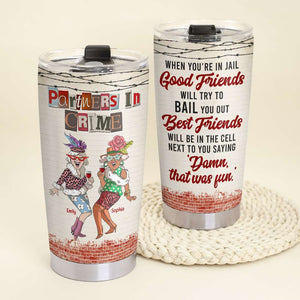 Partners In Crime, Personalized Tumbler, Gift For Bestie - Tumbler Cup - GoDuckee