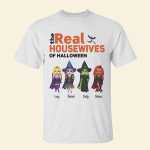 The Real Housewives Of Halloween, Personalized Witch Halloween Shirts - Shirts - GoDuckee