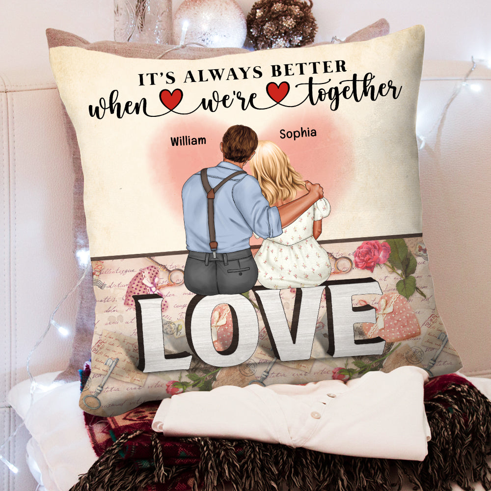 It's Always Better When We're Together, Sweet Valentine's Day Couple Pillow - Pillow - GoDuckee