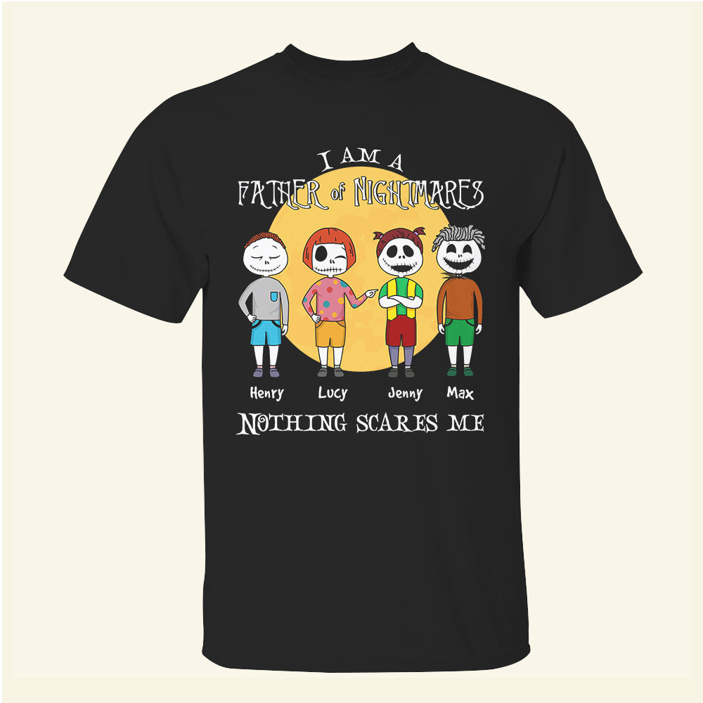 I Am A Father Of Nightmares - Personalized Shirts - Shirts - GoDuckee