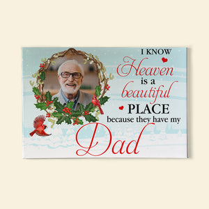I Know Heaven Is A Beautiful Place Because They Have My Dad, Canvas Poster Gift - Poster & Canvas - GoDuckee